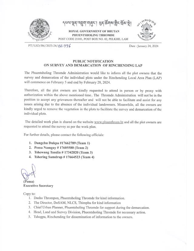 Phuentsholing Thromde Administration would like to inform all the plot owners that the Survey and demarcation of the individual plots under the Rinchending Local Area Plan (LAP) will commence on February 5th and by February 28, 2024. 