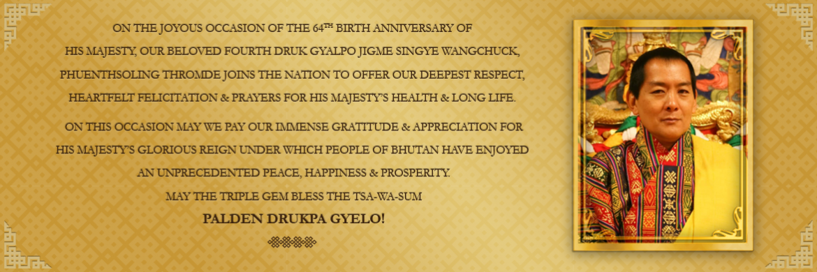64th Birth Anniversary Felicitation - HM the 4th Druk Gyalpo
