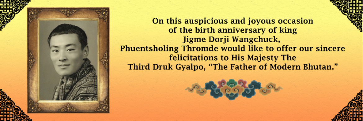 Celebrating the Birth Anniversary of His Majesty the Third Druk Gyalpo